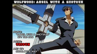 Wolfwood Angel with a Shotgun a Trigun AMV [upl. by Epuladaugairam285]