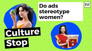 Do Our Ads Stereotype Women  Feminism In India amp Engendered [upl. by Ardekan683]