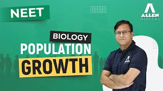 Population Growth ➡️ Organism and Populations  Class 12th NEET Biology  ALLENNEET [upl. by Stanford]