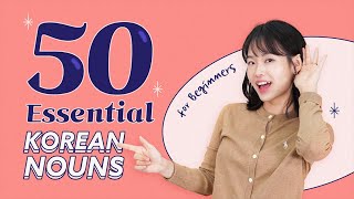 Learn 50 Essential Korean Nouns for Beginners [upl. by Robbyn]