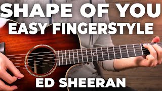 Shape of You  Ed Sheeran  Fingerstyle Guitar Cover [upl. by Alyssa919]