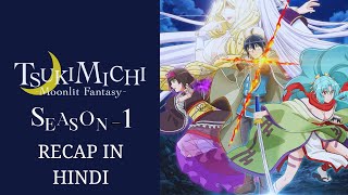 Tsukimichi  Moonlit Fantasy Season 1 Recap in Hindi [upl. by Ambie723]