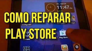 Como reparar o solucionar el problema de Play Store o Android Market [upl. by Yecniuq]