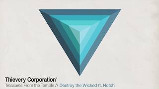 Thievery Corporation  Destroy the Wicked Official Audio [upl. by Mordy]