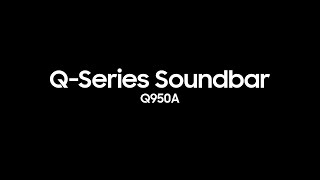 Soundbar  Q950A Official Introduction  Samsung [upl. by Farlee]