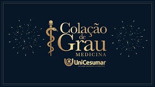 Colação de Grau  Medicina  UniCesumar 2806 [upl. by Chao]