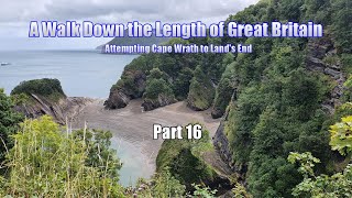 Cape Wrath to Lands End Part16 [upl. by Silbahc711]