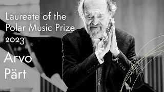 The Polar Music Prize 2023 is awarded to Arvo Pärt [upl. by Hakym]