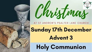 St Andrews Psalter Lane Church Service of Holy Communion for Sunday 17th December 2023 [upl. by Romilly761]