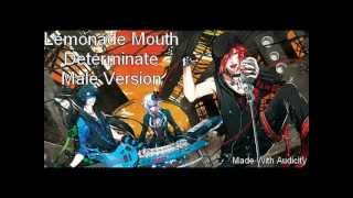 Lemonade Mouth  Determinate Male Version [upl. by Tallulah]