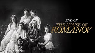 End of the House of Romanov 2023 [upl. by Raye]