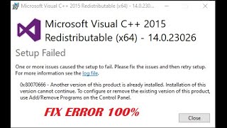 How to Fix Microsoft Visual C 2015 Redistributable Setup Failed error 0x80070666 [upl. by Anaiv]