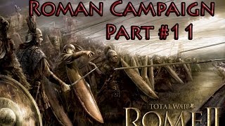 Rome 2 Radious Total War Mod Lets Play Rome Part 11 Rome vs Triballi [upl. by Narra209]