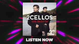 The Best Of 2CELLOS  Listen Now [upl. by Nitnert326]