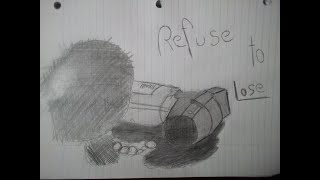 Refuse to Lose [upl. by Toft]