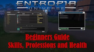 Entropia Universe Beginners Guide 2022 Part 1 Skills Professions and Health [upl. by Zacherie]