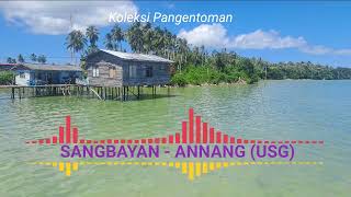 LAGU BAJAU SANGBAYAN  ANNANG USG [upl. by Gilead775]