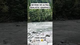 SKYRIM VR ULTRA REALISTIC GRAPHICS 1000 MOD LOL 😂 skyrim vr [upl. by Wallford]