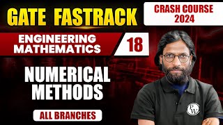 Engineering Mathematics 18  Numerical Methods  All Branches  GATE 2024 Crash Course [upl. by Anitsirhk655]