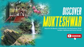 Discover Mukteshwar A Journey to Mukteshwar Dham Temple  The Nature Walk mukteshwar [upl. by Audre]