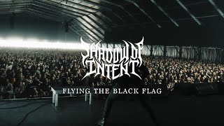 SHADOW OF INTENT  Flying the Black Flag Official Music Video [upl. by Eseer]