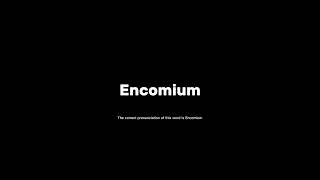 How to pronounce encomium grammar pronunciationguide [upl. by Masera]