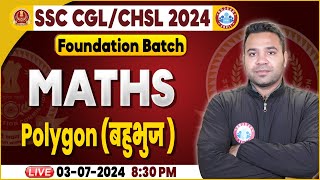 Polygon बहुभुज For SSC CGL CHSL 2024  SSC Maths Foundation Batch  SSC CGL Maths By Neeraj Sir [upl. by Wilburt]