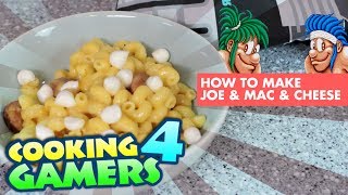 Joe amp Mac amp Cheese  Cooking 4 Gamers  Rerez [upl. by Lief766]