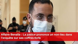 Affaire Benalla  La justice prononce un nonlieu dans l’enquête sur ses coffresforts [upl. by Drucill]