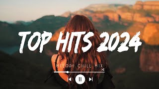 Top hits 2024 playlist  Trending music 2024  Best songs 2024 to add your playlist Playlist Hits [upl. by Aihsened8]