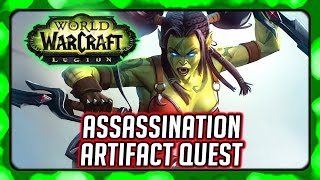 WOW Legion ► Assassination Rogue Artifact Quest  The Kingslayers [upl. by Nesahc]