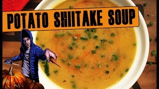 Vegan Potato Shiitake Soup Recipe [upl. by Cochran]