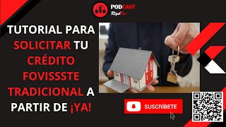 TUTORIAL PARA EJERCER TU CRÉDITO FOVISSSTE TRADICIONAL A PARTIR DEL 2023 [upl. by Borries]