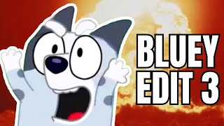 I edited bluey for 7 minutes again Really [upl. by Fayola]