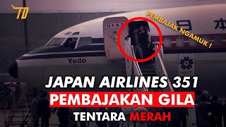 JAPAN AIRLINES 351 PEMBAJAKAN G1L4 TENTARA MERAH [upl. by Nivlag]