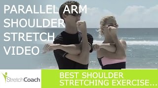 Shoulder Stretches Parallel Arm Shoulder Stretch Video Best Shoulder Stretching Exercises [upl. by Daigle]