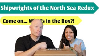 Reimagining Shipwrights An Unboxing of Shipwrights of the North Sea Redux [upl. by Essirehs]