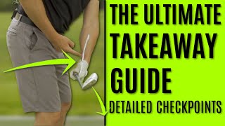 GOLF The Ultimate Takeaway Guide  Detailed Checkpoints [upl. by Ecilayram]