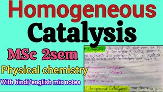 Homogeneous Catalysis in hindi  MSc 2Sem Physical Chemistry hindi notes  Easy language [upl. by Bottali]