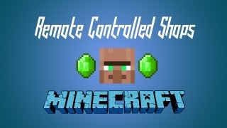 Minecraft  Remote Controlled Shops [upl. by Talya]