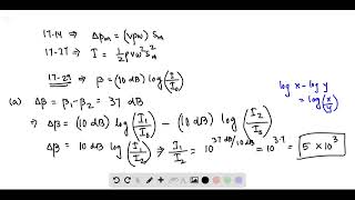 Find the ratios greater to smaller of the a intensities b pressure amplitudes and c particle displ [upl. by Hairim300]