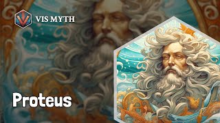 Who is Proteus｜Greek mythological figures｜VISMYTH [upl. by Earb]