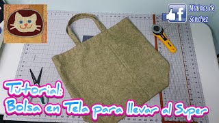 Como hacer Bolsa para las Compras en Tela [upl. by Omlesna549]