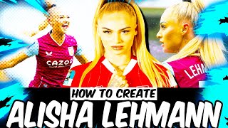 Alisha Lehmann EA Sports FC 24  VIRTUAL PRO LOOKALIKE TUTORIAL [upl. by Benedetta206]