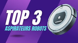 Top 3 Meilleur Aspirateur Robot 2023  Comparatif et Guide dAchat ✅ [upl. by Dougal]