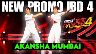 🔥Indias Best Dancer Season 4 New Audition Promo🔥 Akansha New Audition Promo Indias Best Dancer 4 [upl. by Ecissej]