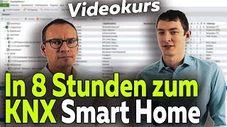 In 8 Stunden zum KNX Smart Home KlickAnleitung  Vorstellung  Smartest Home  Folge 139 [upl. by Dermott]