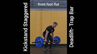 Kickstand Staggered Deadlift Trap Bar [upl. by Xuagram513]