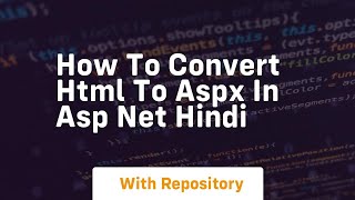 How to convert html to aspx in asp net hindi [upl. by Isabella]