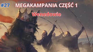 27 Sprytny plan  MEGAKAMPANIA  Total War Attila  Wenedowie [upl. by Retsehc]